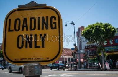 Hollywood Loading only sign