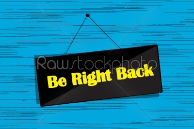 Be right back message